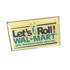 Vintage Walmart 2002 Shareholders Meeting Lets Roll Lapel Pin Gold Tone Retail